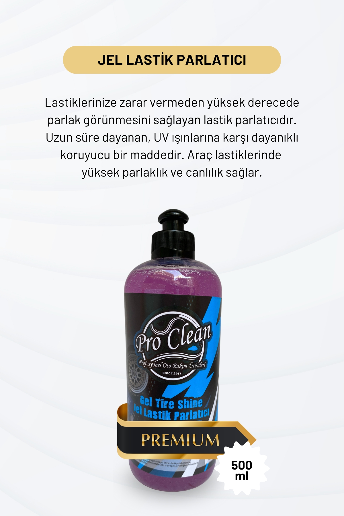 Proclean Lastik Parlatıcı Jel Premium 500ML