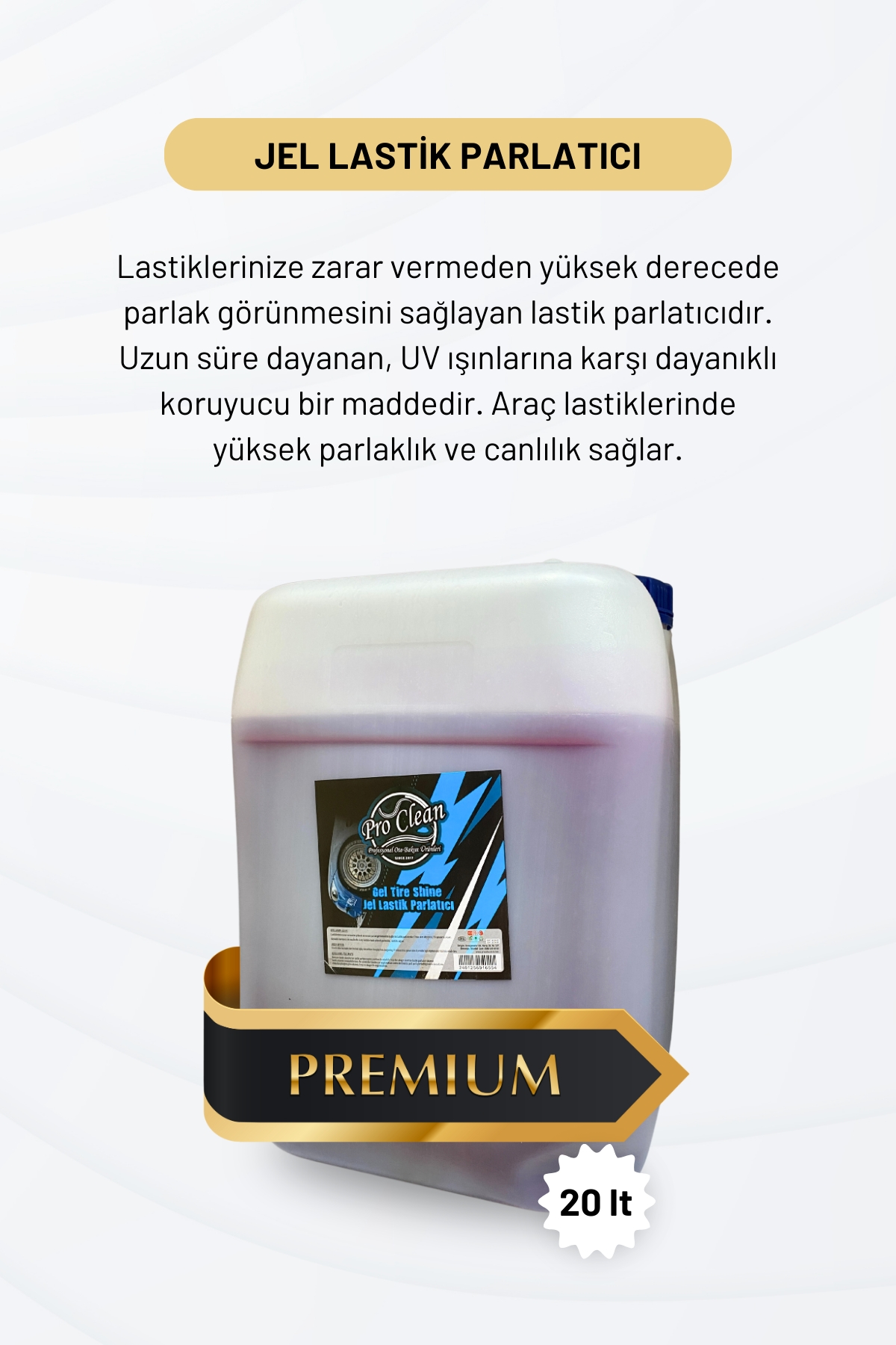 ProClean Lastik Parlatıcı Jel Premium 20lt